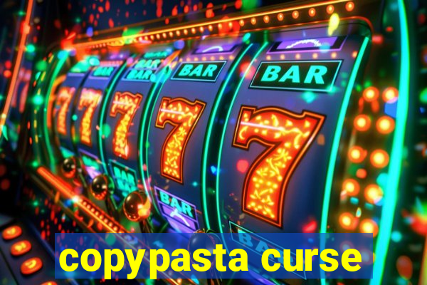 copypasta curse